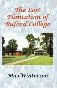 The Lost Plantation of Buford College