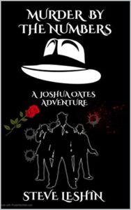 Murder by the Numbers: A Joshua Oates Adventure (The Joshua Oates Adventure Series)