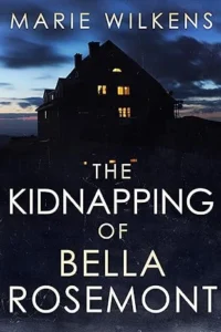 The Kidnapping of Bella Rosemont