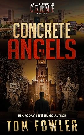 Concrete Angels: A C.T. Ferguson Crime Novel (The C.T. Ferguson Mystery Novels Book 14)