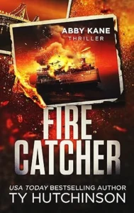 Fire Catcher (Abby Kane FBI Thriller Book 15)