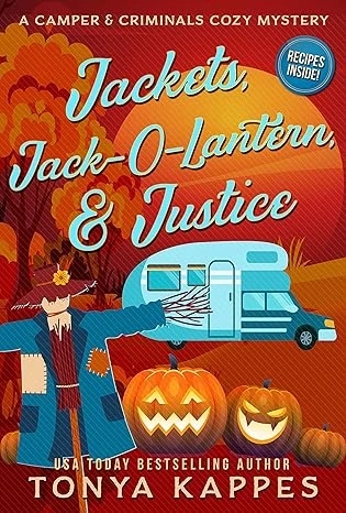 Jackets, Jack-O-Lantern, & Justice (A Camper & Criminals Cozy Mystery Series Book 22)