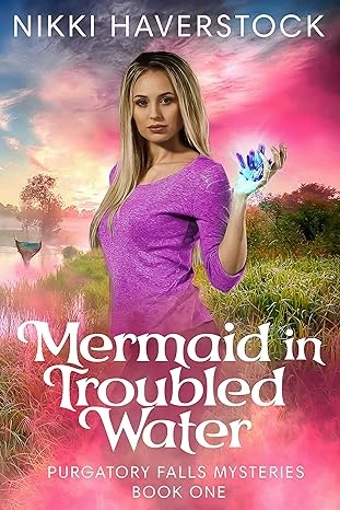 Mermaid in Troubled Water: Purgatory Falls Mysteries 1