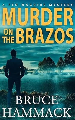 Murder On The Brazos: A clean private investigator mystery (A Fen Maguire Mystery Book 1)