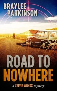 Road to Nowhere (Sylvia Wilcox Mysteries Book 5)