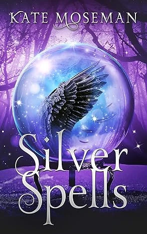 Silver Spells: A Paranormal Women’s Fiction Novel (Midlife Elementals Book 1)