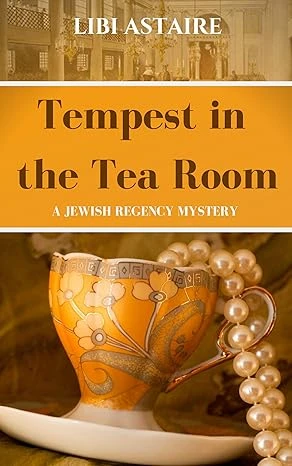 Tempest in the Tea Room (Jewish Regency Mystery Series Book 1)