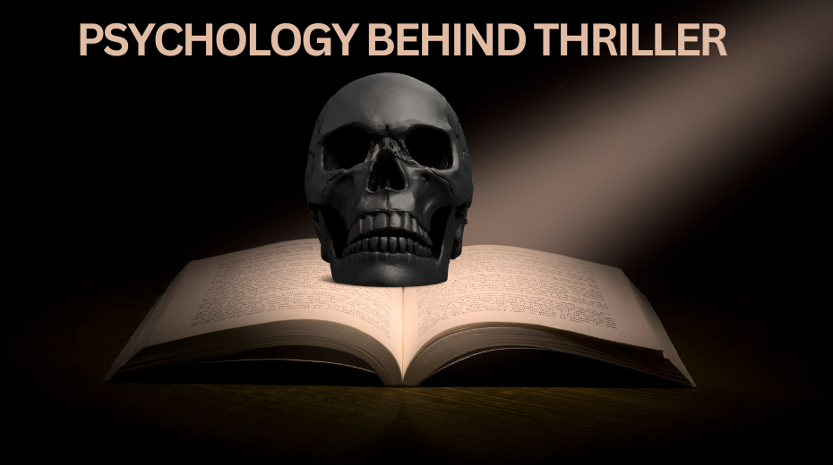 The Psychology Behind Thrillers: Why We Love Them