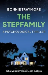 The Stepfamily: A Psychological Thriller (Silicon Valley Series Book 1)