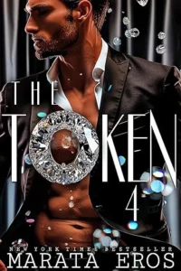 The Token 4: A Gothic French Mafia Dark Billionaire Antihero Romance