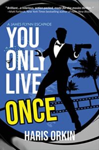 You Only Live Once (A James Flynn Escapade Book 1)