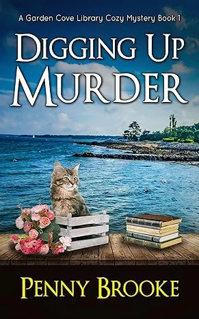 Digging Up Murder (A Garden Cove Library Cozy Mystery Book 1)