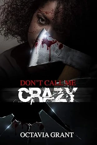 Don’t Call Me Crazy