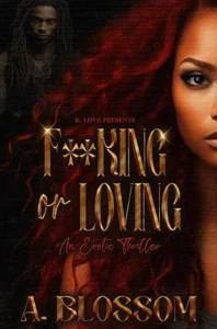 F**king or Loving: An Erotic Thriller