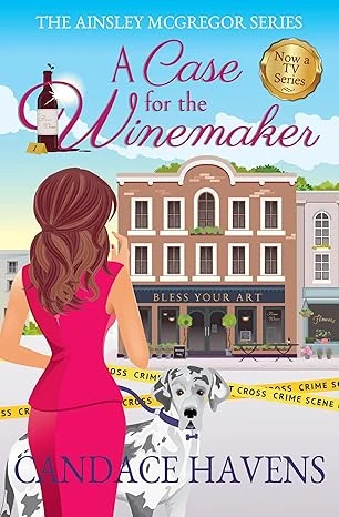 A Case for the Winemaker: An Addictive Small Town Whodunit Mystery (Ainsley McGregor Book 1)