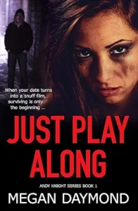 Just Play Along (Andy Knight Series Book 1)