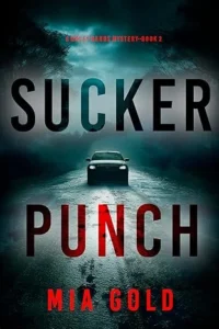 Sucker Punch (A Holly Hands Mystery—Book #2)