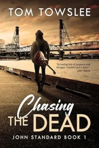 Chasing The Dead (John Standard Book 1)