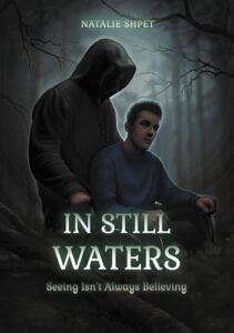 IN STILL WATERS: Seeing Isn’t Always Believing