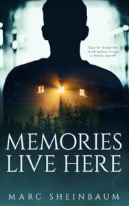 Memories Live Here: A Technothriller Series (CHERL Book 1)