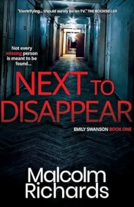 Next to Disappear: A Psychological Crime Thriller (The Emily Swanson Series Book 1)