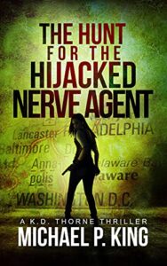 The Hunt for the Hijacked Nerve Agent (KD Thorne Book 1)