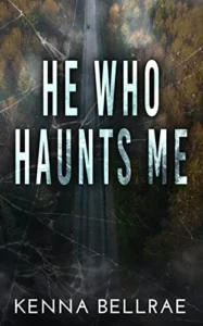 He Who Haunts Me (Swallow’s Archive Duet Book 1)