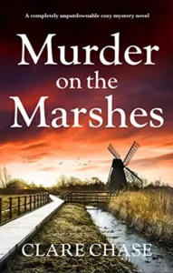 Murder on the Marshes: A completely unputdownable cozy mystery novel (A Tara Thorpe Mystery Book 1)