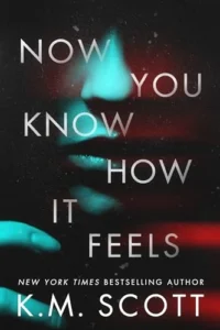 Now You Know How It Feels