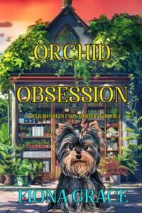 Orchid Obsession (A Delilah Green Cozy Mystery—Book 1)