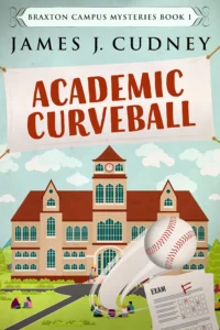 Academic Curveball (Braxton Campus Mysteries Book 1)
