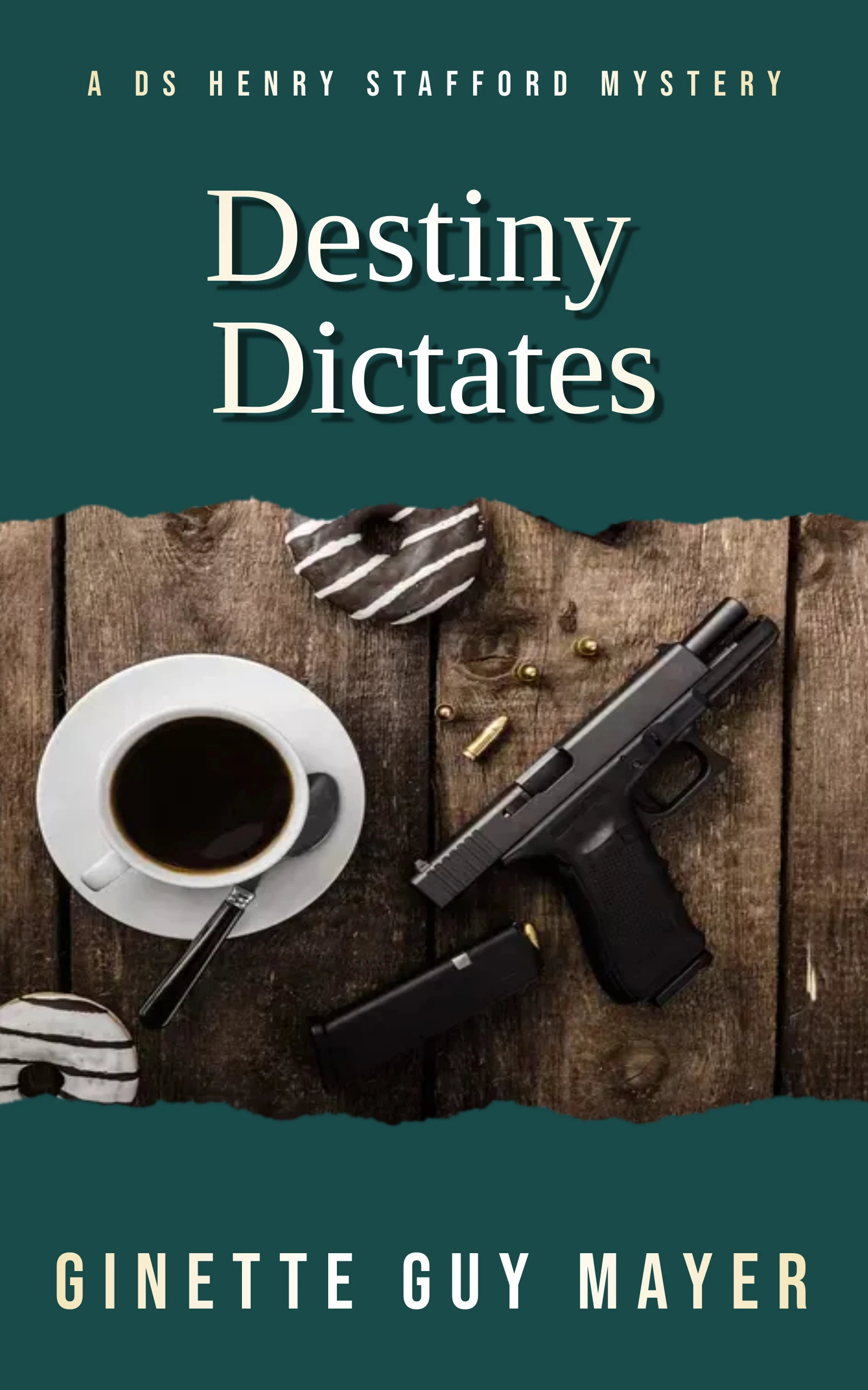 Destiny Dictates – A DS Henry Stafford Mystery