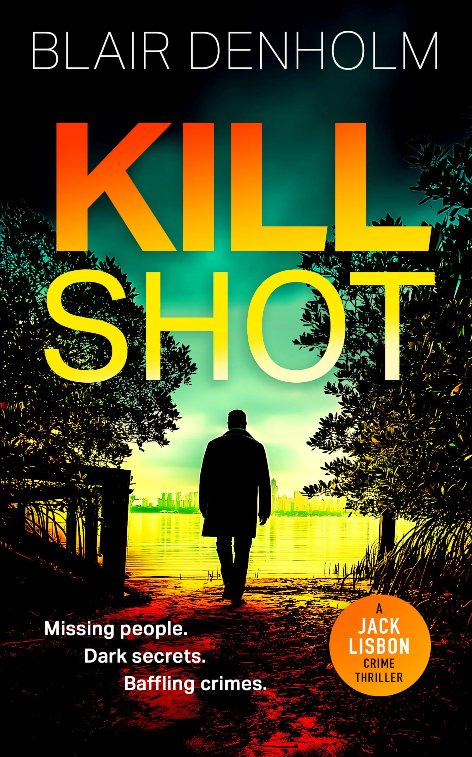 Kill Shot: An Australian Crime Thriller That Pulls No Punches (The Fighting Detective Book 1)