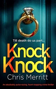 Knock Knock: An absolutely pulse-racing, heart-stopping crime thriller (Detectives Lockhart and Green Book 1)