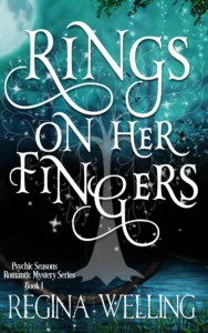 Rings On Her Fingers: Romantic Cozy Fantasy and Mystery Series (Psychic Seasons: Romantic Cozy Fantasy and Mystery Series Book 1)