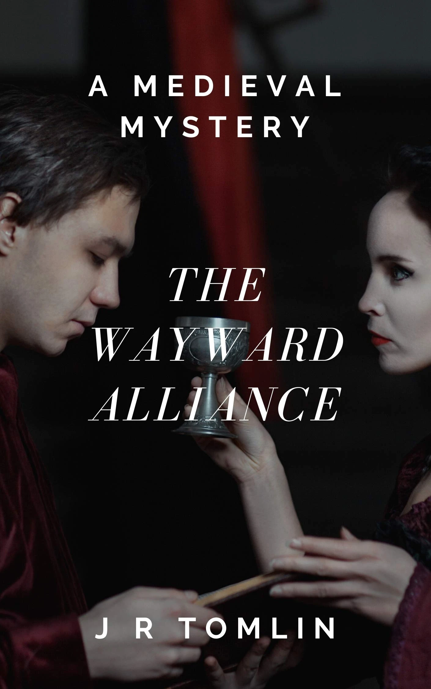 The Wayward Alliance: A Medieval Mystery (The Sir Law Kintour Series Book 1)