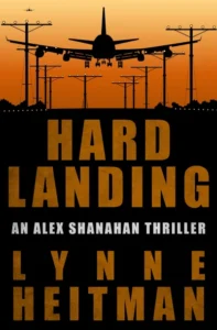 Hard Landing (The Alex Shanahan Thrillers)