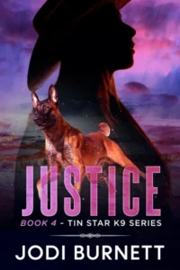 Justice (Tin Star K9 Series Book 4)
