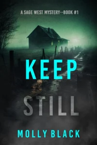 Keep Still (A Sage West FBI Suspense Thriller—Book One)