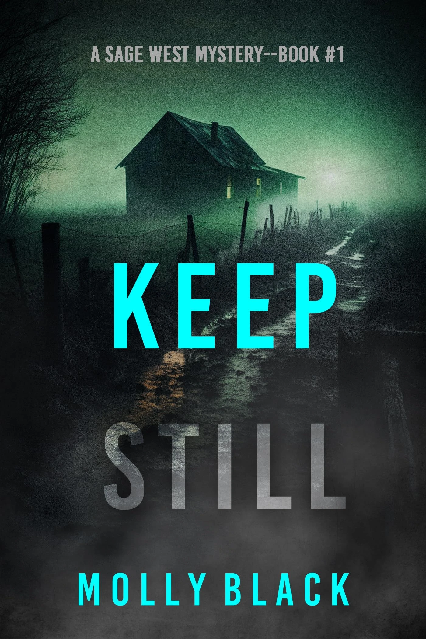 Keep Still (A Sage West FBI Suspense Thriller—Book One)