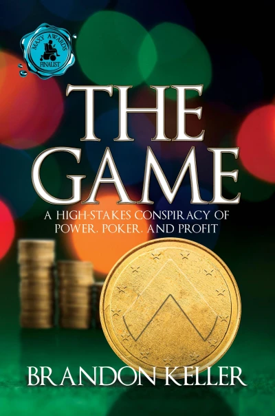 The Game: A High-Stakes Conspiracy of Power, Poker, and Profit