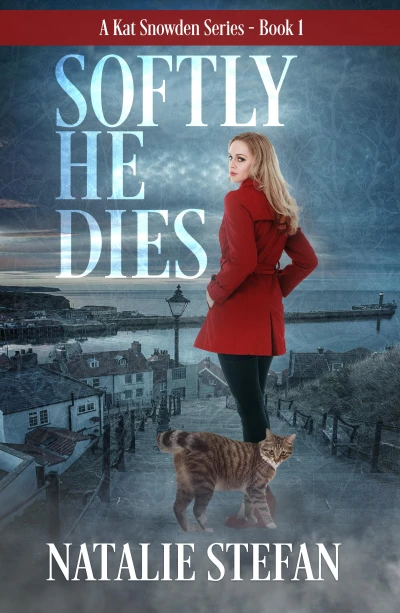 Softly, He Dies: A Katlyn Snowden mystery