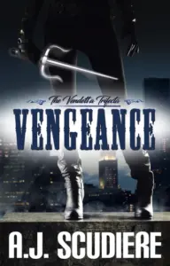 Vengeance: A Vigilante Crime Fiction Thriller (The Vendetta Trifecta Book 1)