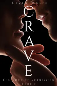 Crave (The Edge of Submission Book 1)
