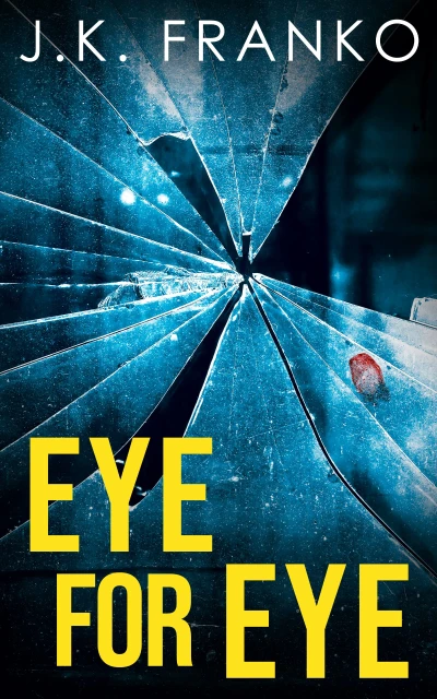 Eye for Eye (Roy Cruise Book 1)