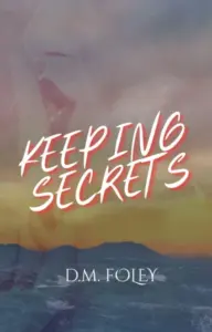 Keeping Secrets (The Lyon’s Garden)