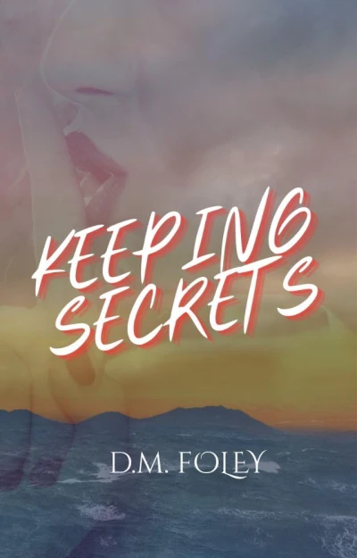 Keeping Secrets (The Lyon’s Garden)