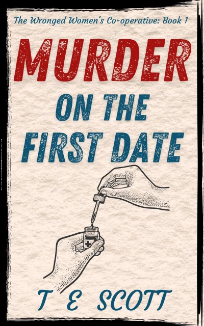 Murder on the First Date: A Cozy Scottish Mystery Novel (The Wronged Women’s Co-operative Book 1)