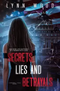 Secrets, Lies and Betrayals (Protect and Honor Series Book 1)