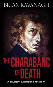 The Charabanc of Death: A Belinda Lawrence Mystery
